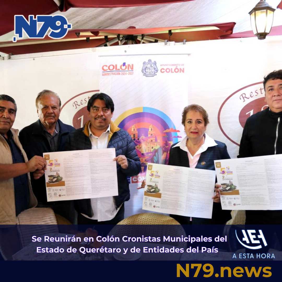 Se Reunirán en Colón Cronistas Municipales del Estado de Querétaro y