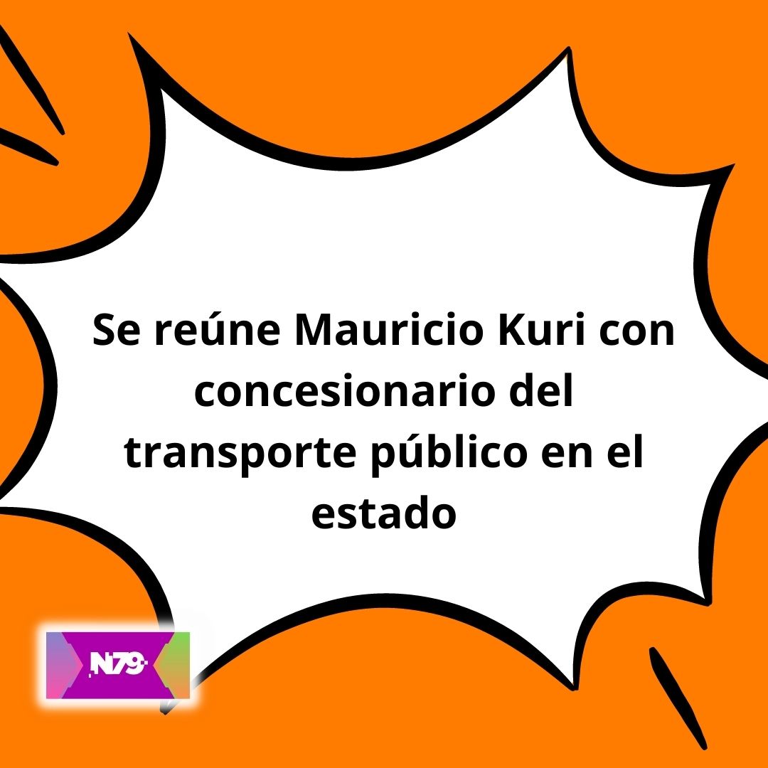Se reúne Mauricio Kuri con concesionario del transporte público en el estado