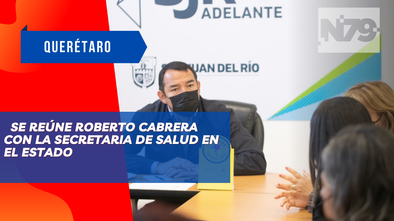 Se reúne Roberto Cabrera con la secretaria de Salud en el Estado