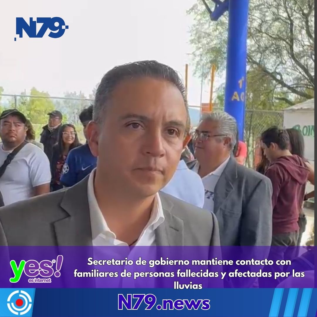 Secretario de gobierno mantiene contacto con familiares de personas fallecidas y afectadas por las lluvias