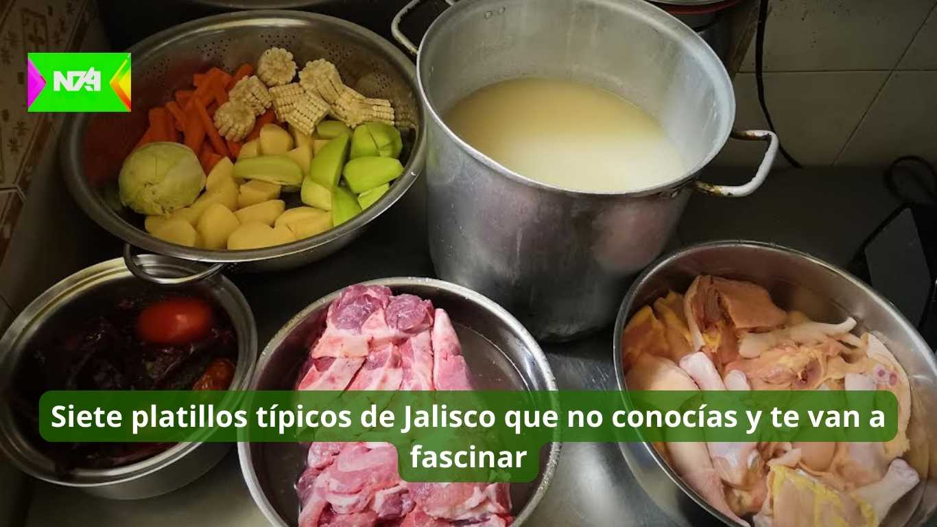 Siete platillos típicos de Jalisco que no conocías y te van a fascinar