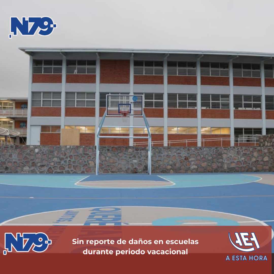 Sin reporte de daños en escuelas durante periodo vacacional