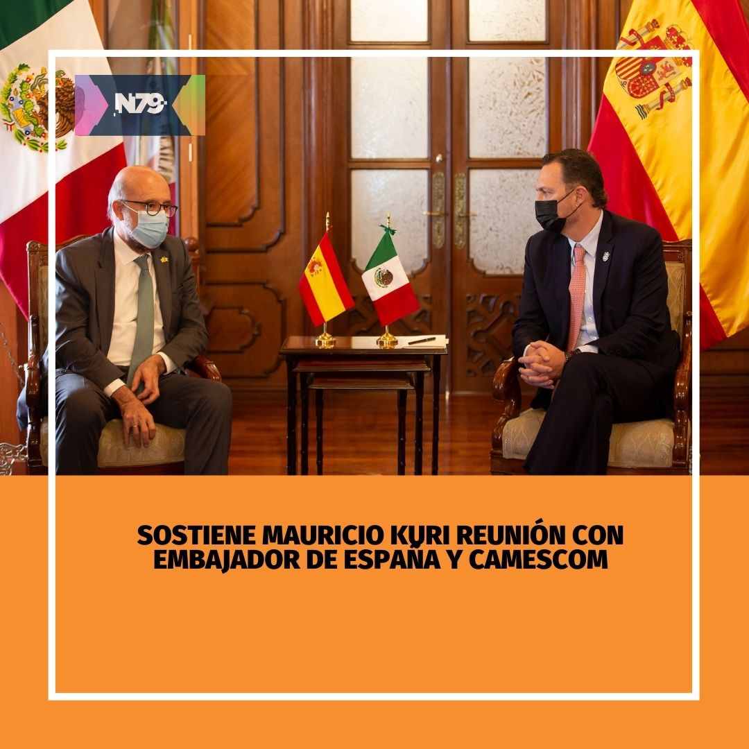 Sostiene Mauricio Kuri reunión con embajador de España y CAMESCOM