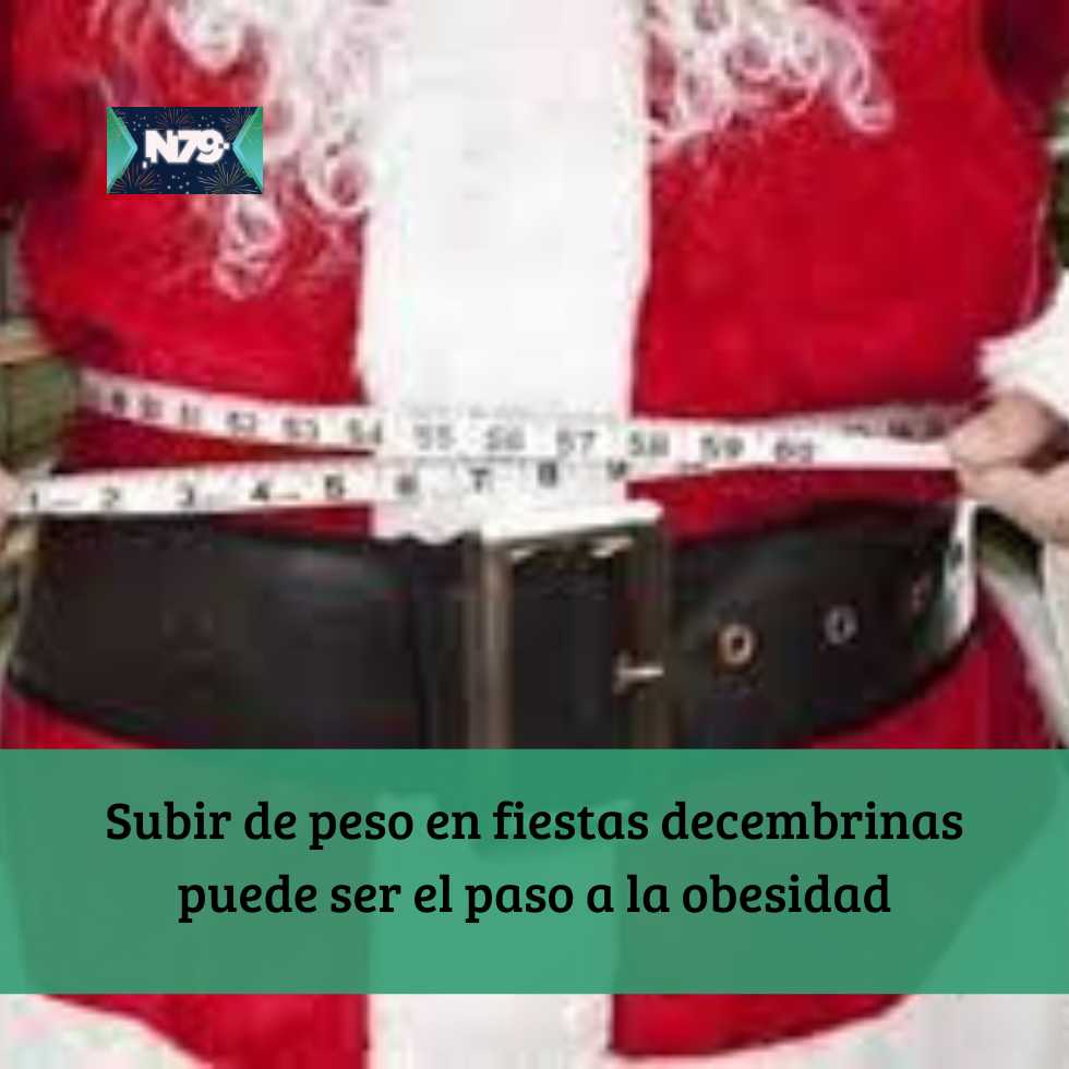 Subir de peso en fiestas decembrinas puede ser el paso a la obesidad