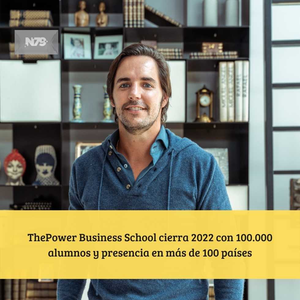 ThePower Business School cierra 2022 con 100.000 alumnos y presencia en más de 100 países