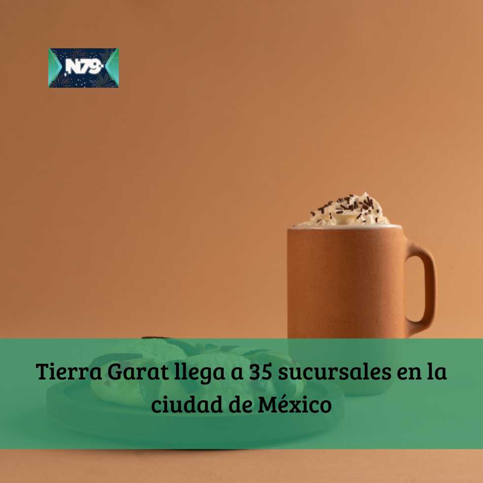 Tierra Garat llega a 35 sucursales en la ciudad de México