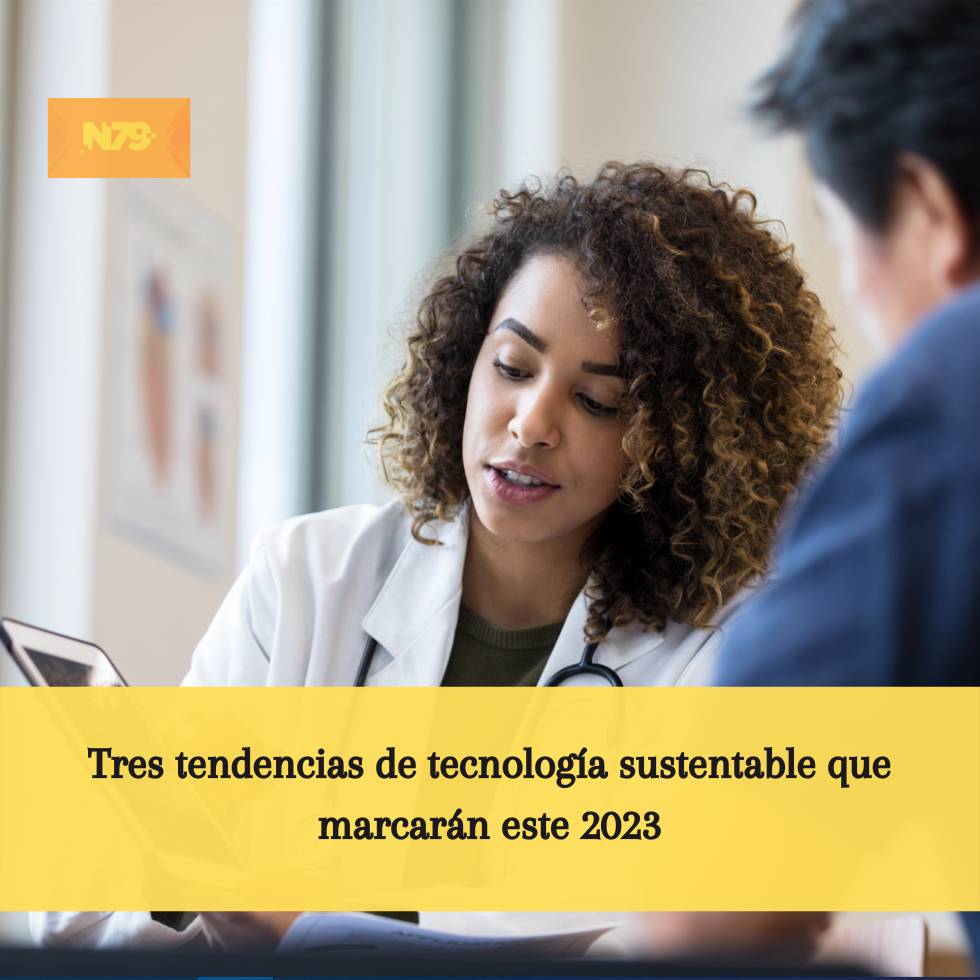 Tres tendencias de tecnología sustentable que marcarán este 2023