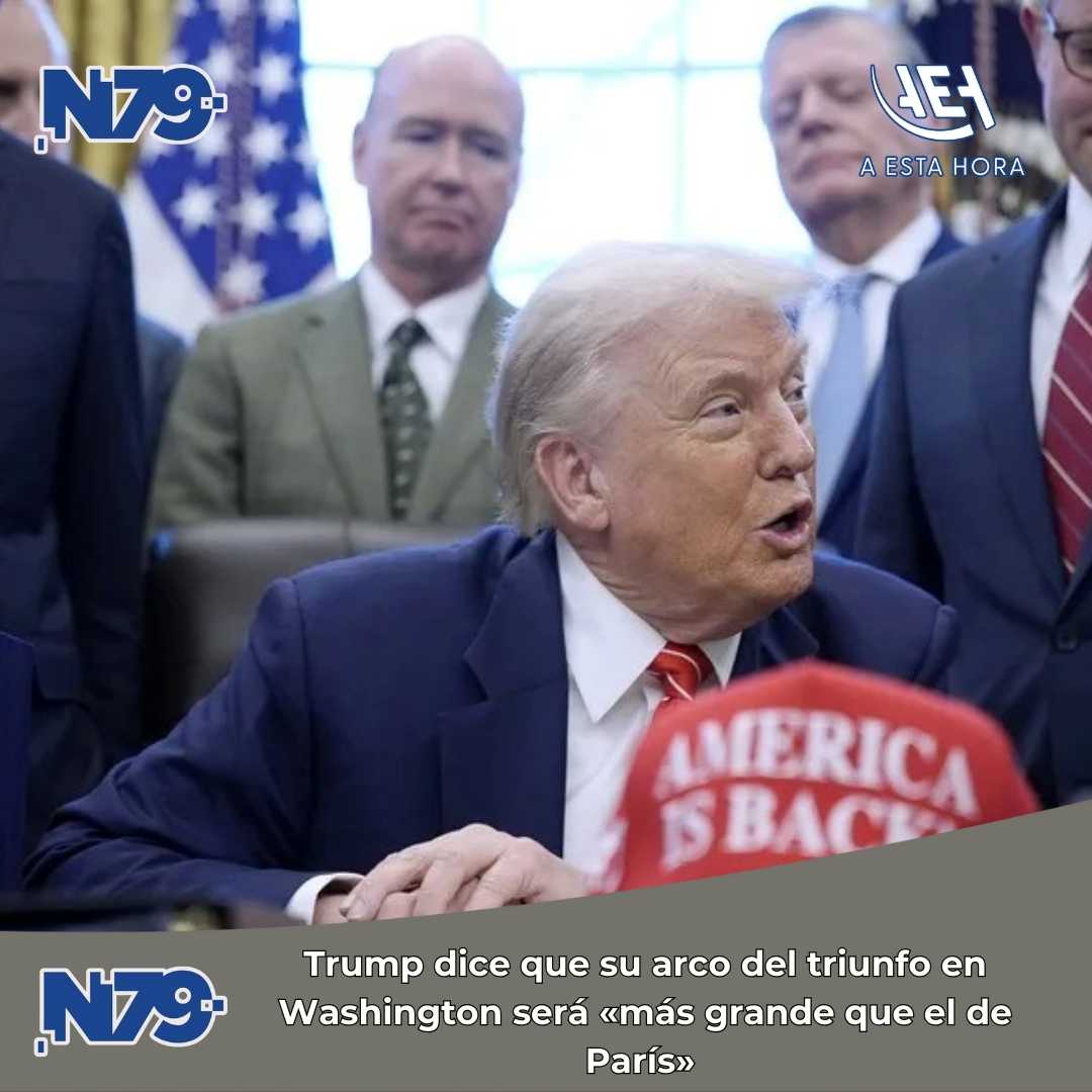 Trump dice que su arco del triunfo en Washington será «más grande que el de París»