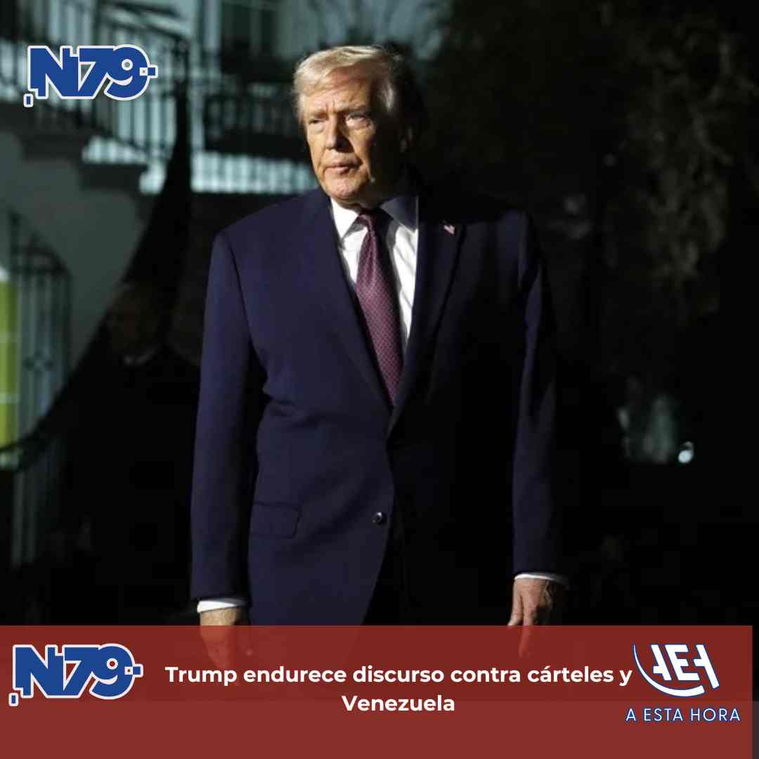 Trump endurece discurso contra cárteles y Venezuela