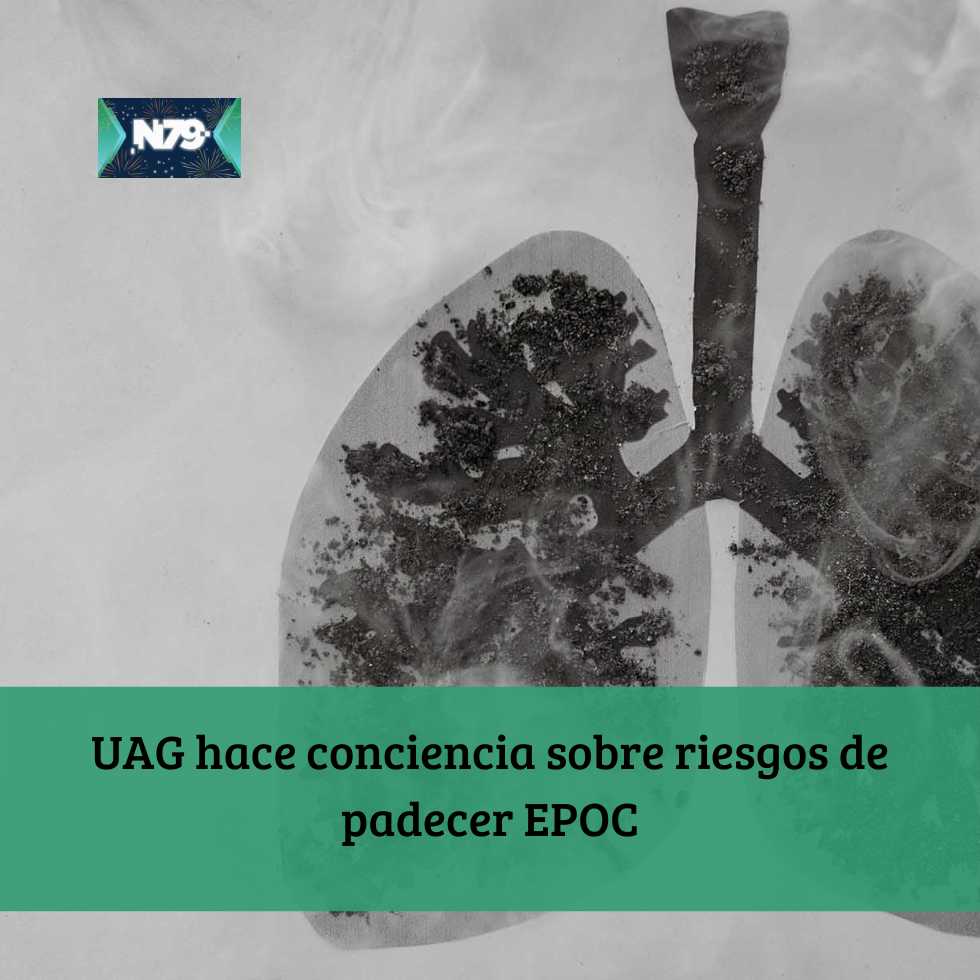 UAG hace conciencia sobre riesgos de padecer EPOC