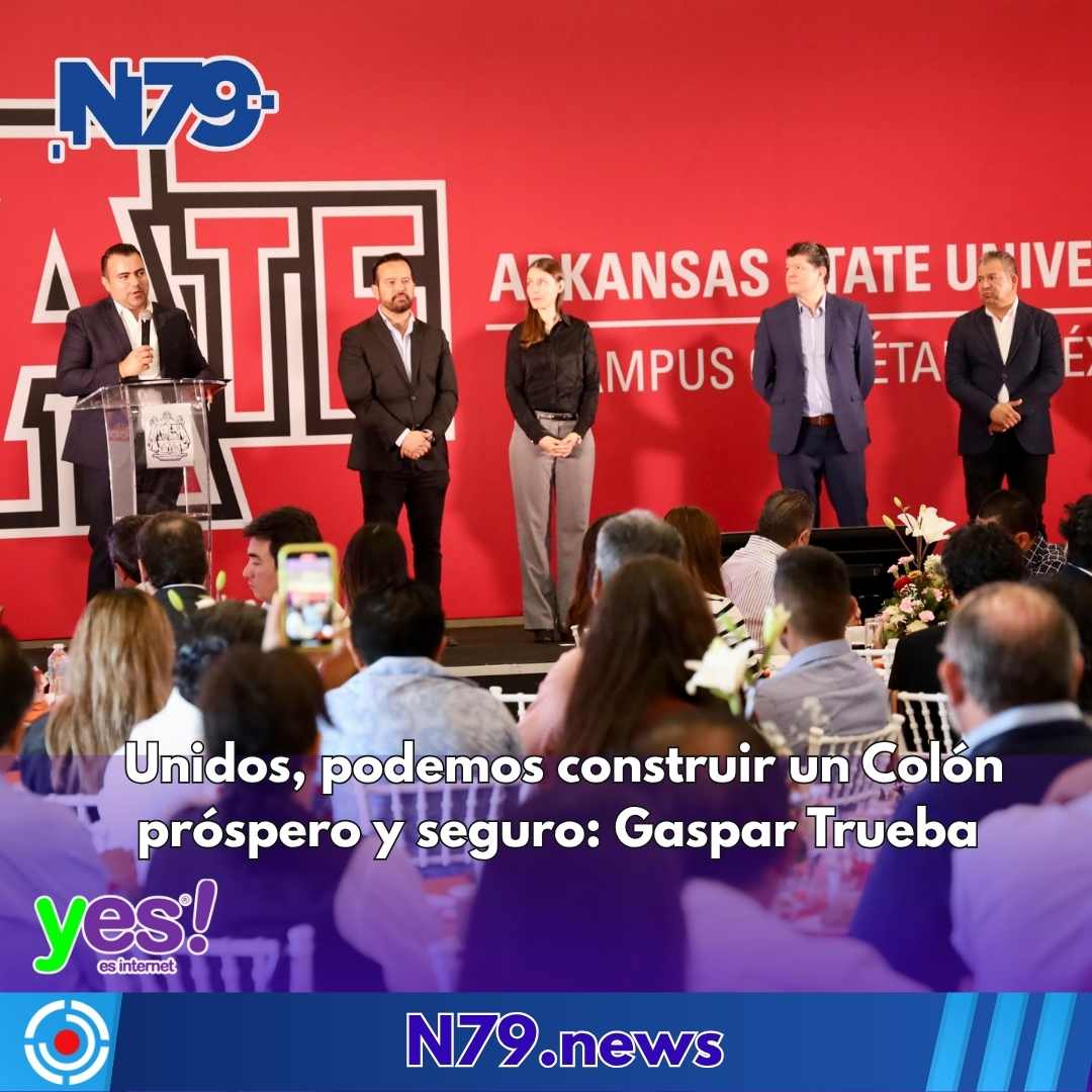 Unidos, podemos construir un Colón próspero y seguro Gaspar Trueba