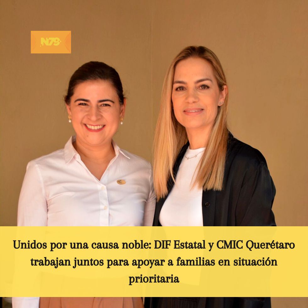 Unidos por una causa noble DIF Estatal y CMIC Querétaro trabajan juntos para apoyar a familias en situación prioritaria