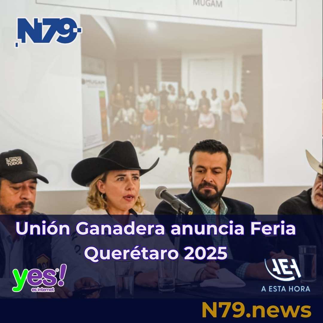 Unión Ganadera anuncia Feria Querétaro 2025