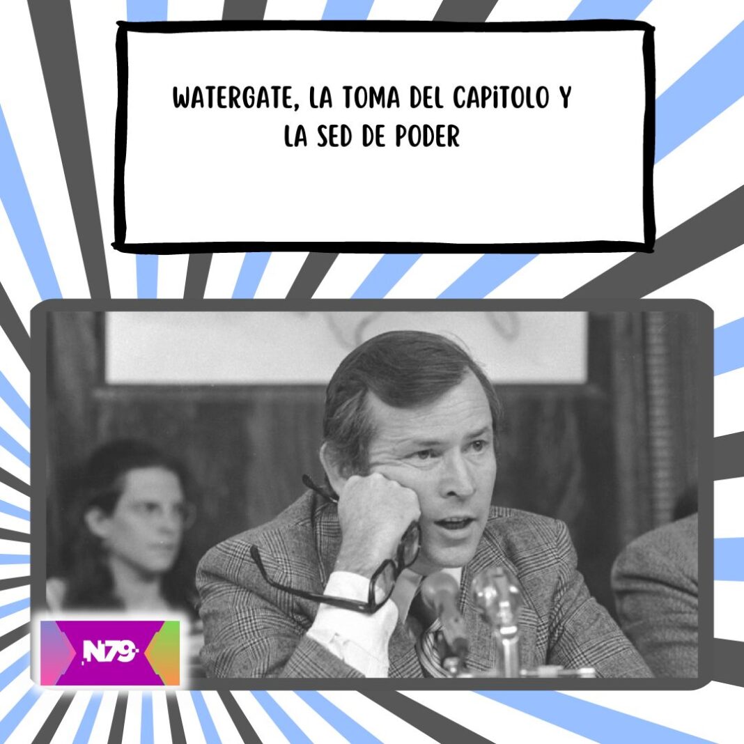 Watergate, la toma del Capitolo y la sed de poder