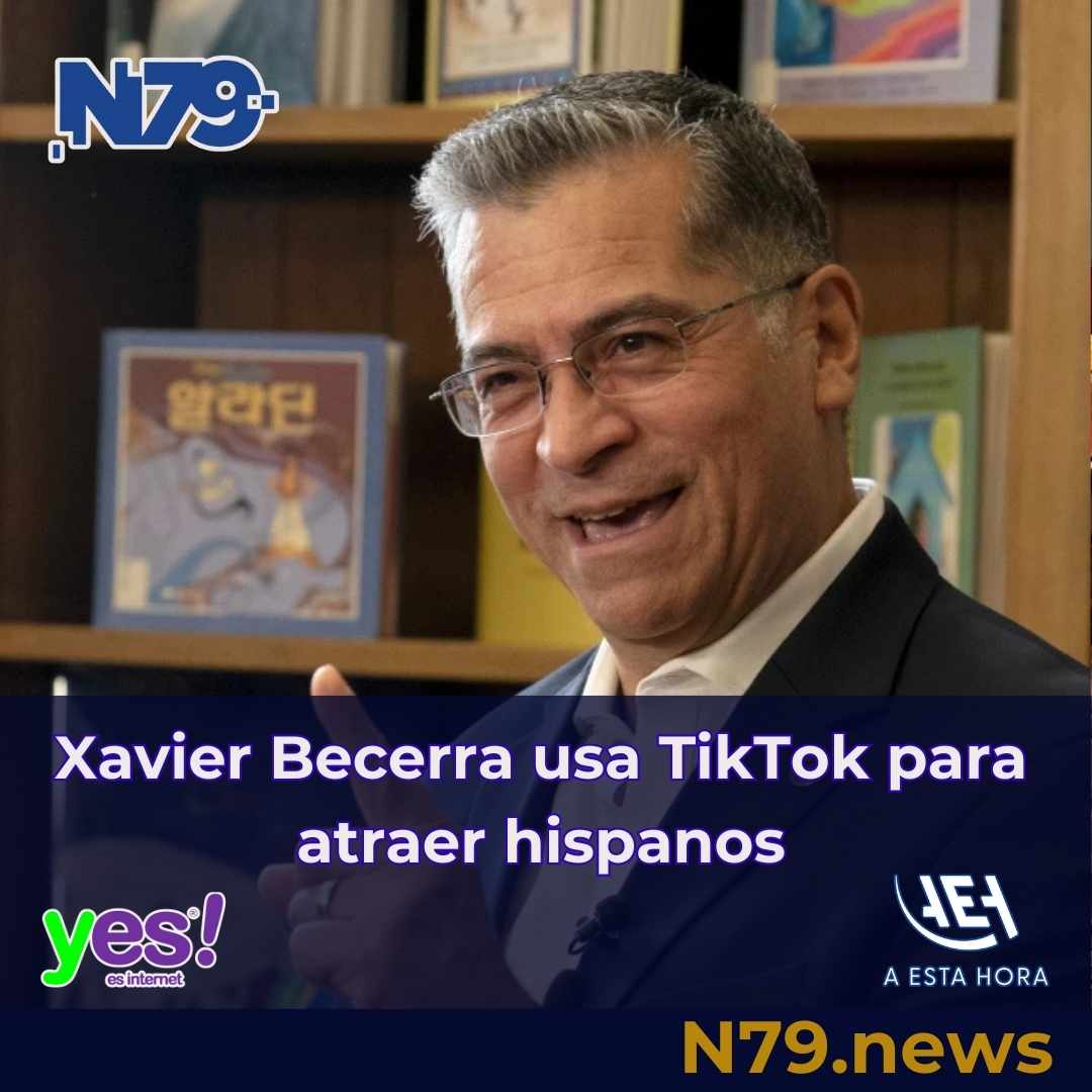 Xavier Becerra usa TikTok para atraer hispanos