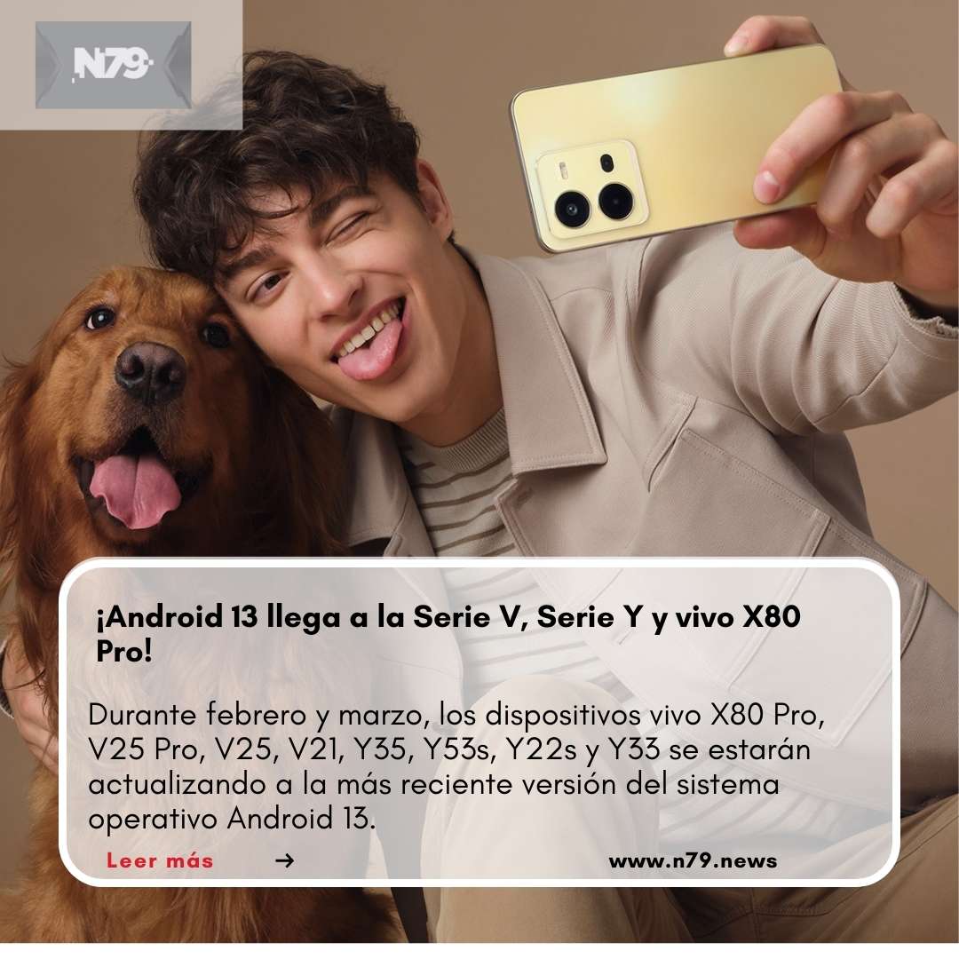 ¡Android 13 llega a la Serie V, Serie Y y vivo X80 Pro!