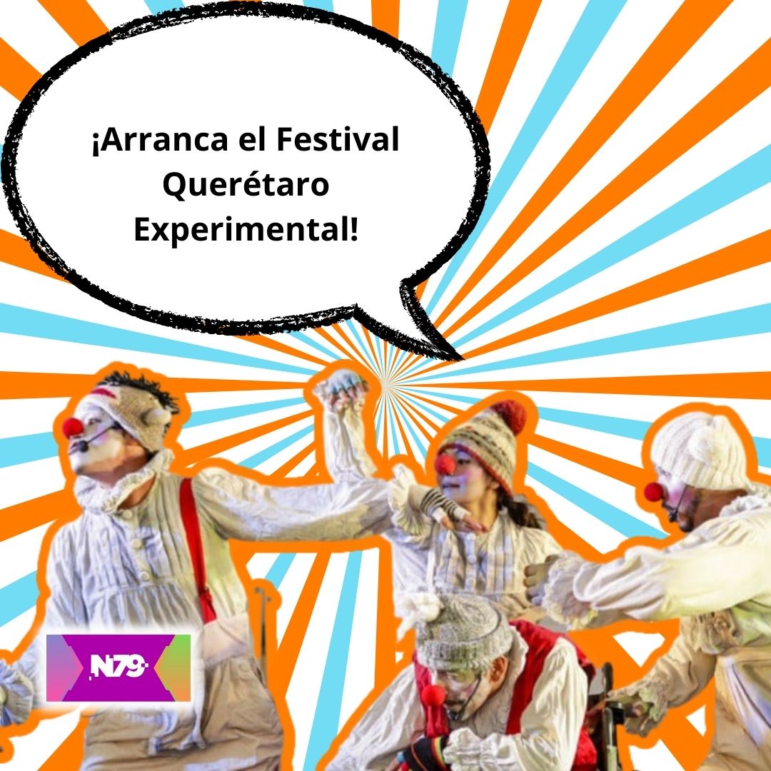 ¡Arranca el Festival Querétaro Experimental!