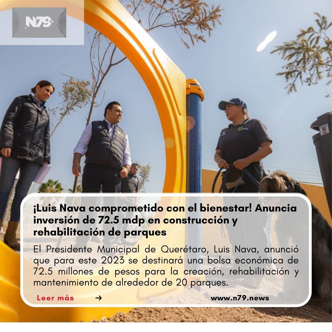 ¡Luis Nava comprometido con el bienestar! Anuncia inversión de 72.5 mdp en construcción y rehabilitación de parques