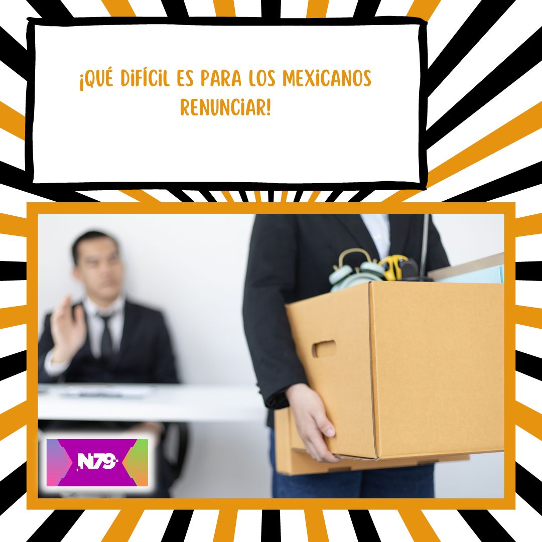¡Qué difícil es para los mexicanos renunciar!