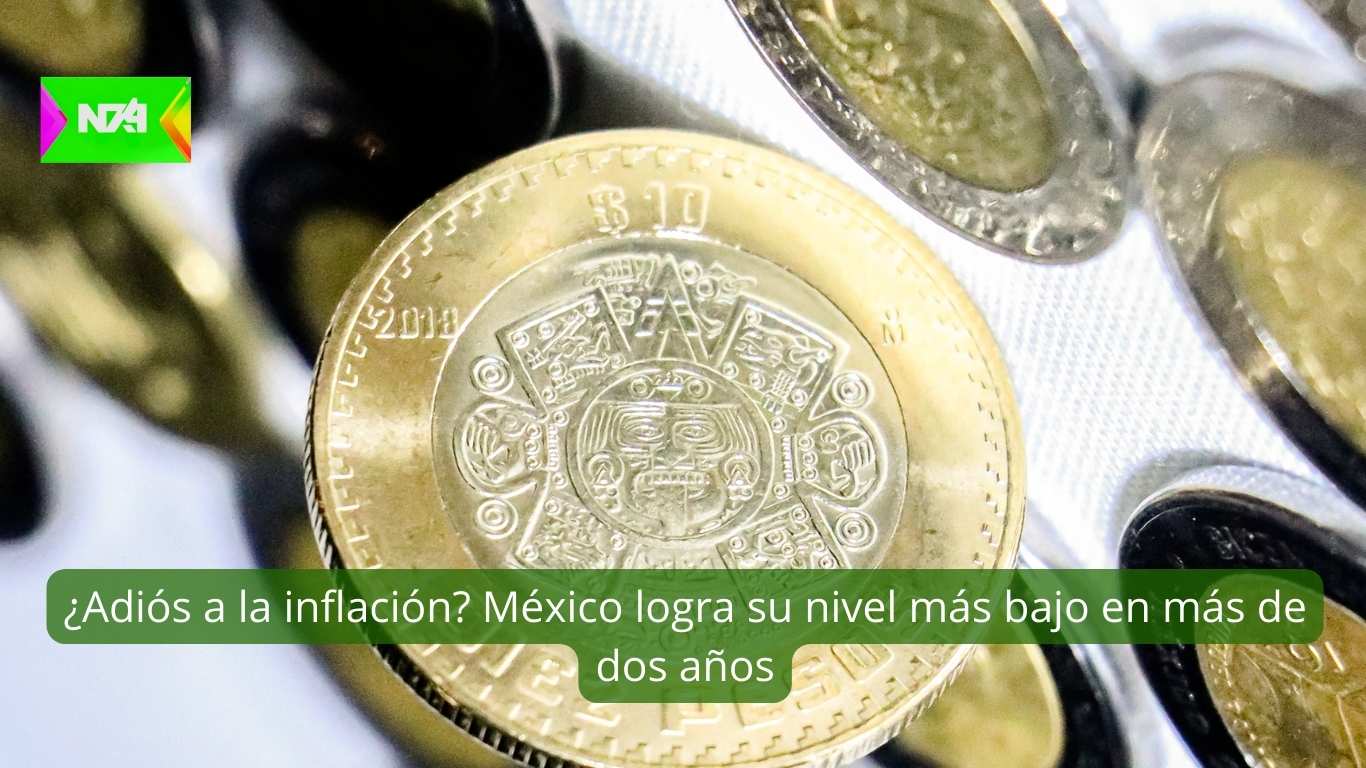 ¿Adiós a la inflación México logra su